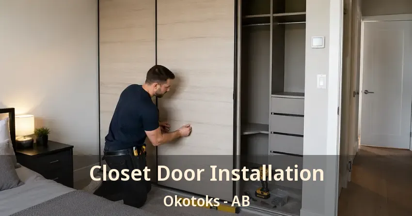 Closet Door Installation Okotoks - AB