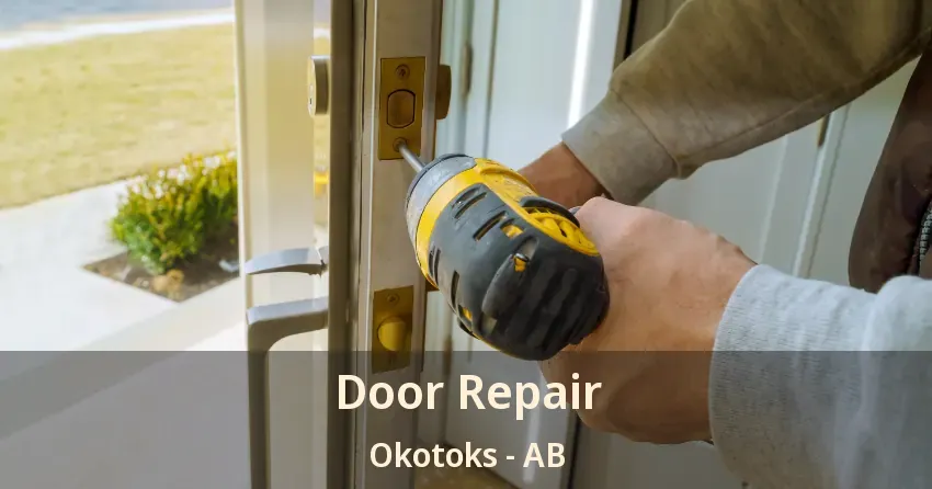 Door Repair Okotoks - AB