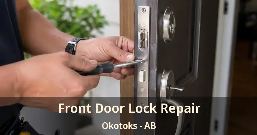 Front Door Lock Repair Okotoks - AB