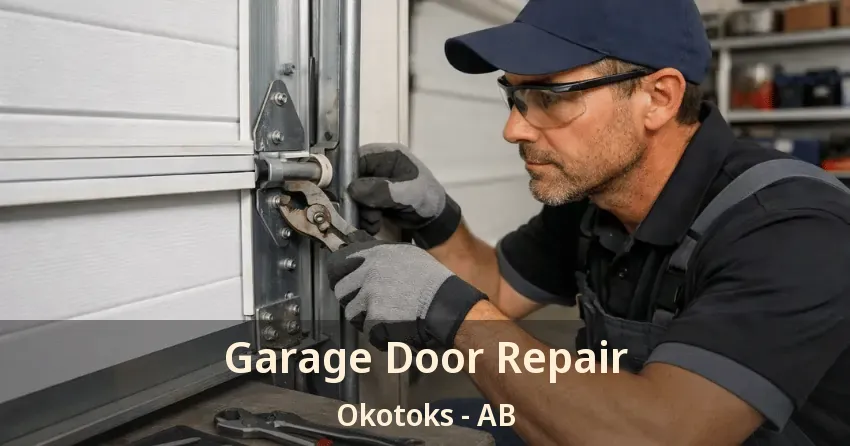 Garage Door Repair Okotoks - AB