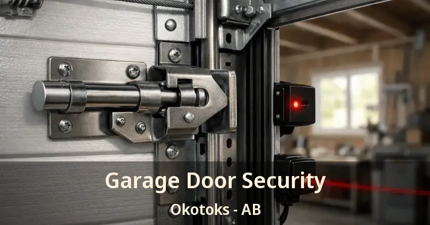 Garage Door Security Okotoks - AB