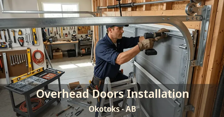 Overhead Doors Installation Okotoks - AB