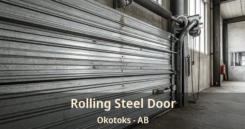 Rolling Steel Door Okotoks - AB