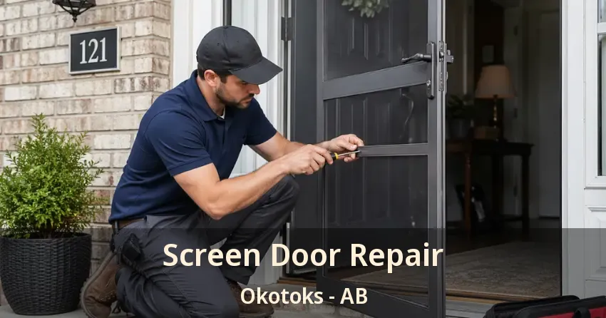 Screen Door Repair Okotoks - AB